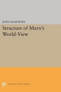 Enlarge image Cover: Structure of Marx's World-View - Princeton University Press