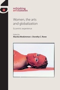 Cover: Women, the Arts and Globalization - Manchester University Press