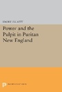 Cover: Power and the Pulpit in Puritan New England - Princeton University Press