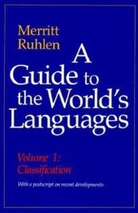 Enlarge image Cover: A Guide to the World's Languages: Classification Volume I - Stanford University Press