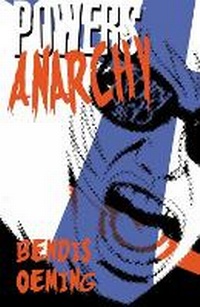 Enlarge image Cover: Powers Volume 5: Anarchy - Marvel Comics