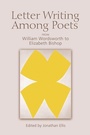 Cover: Letter Writing Among Poets - Edinburgh University Press