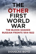 Cover: The Other First World War - The History Press Ltd