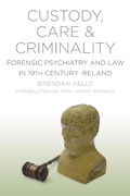 Cover: Custody, Care and Criminality - The History Press Ltd