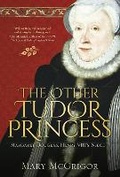 Bild: The Other Tudor Princess - The History Press Ltd