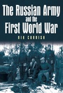 Cover: The Russian Army and the First World War - The History Press Ltd