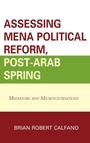 Cover: Assessing MENA Political Reform, Post-Arab Spring - Lexington Books