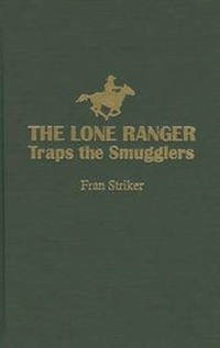 Enlarge image Cover: Lone Ranger Traps Smugglers - Amereon Limited