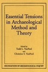 Enlarge image Cover: Essential Tensions in Archaeological Method & Theory - University of Utah Press,U.S.