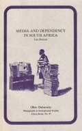 Cover: Media and Dependency in South Africa - Ohio University Press