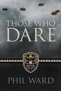Cover: Those Who Dare - Military Publishers LLC