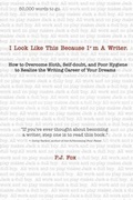 Cover: I Look Like This Because I'm A Writer - Evil Toad Press