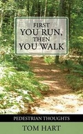Cover: First You Run, Then You Walk - Tom Hart Books