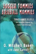 Cover: Soccer Tommies Baseball Mommies - Master Koda Select Publishing