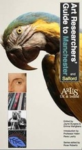 Cover: Art Researchers' Guide to Manchester and Salford - ARLIS/UK & Ireland the Art Libraries Society
