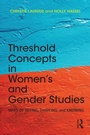 Cover: Threshold Concepts in Women's and Gender Studies - Routledge