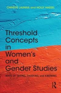 Enlarge image Cover: Threshold Concepts in Women's and Gender Studies - Routledge
