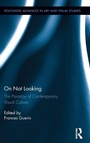 Cover: On Not Looking - Routledge