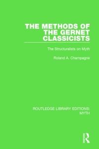 Enlarge image Cover: The Methods of the Gernet Classicists (RLE Myth) - Routledge