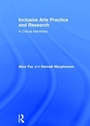 Cover: Inclusive Arts Practice and Research - Routledge