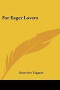 Cover: For Eager Lovers - Kessinger Publishing
