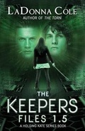Cover: The Keepers Files 1.5 A Holding Kate Series Book - Hwv Productions