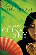 Cover: Across the China Sky - C. Hope Flinchbaugh