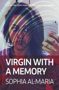Cover: Sophia Al Maria Virgin with a Memory - Cornerhouse Publications