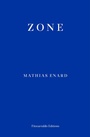 Cover: Zone - Fitzcarraldo Editions