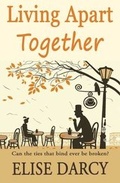 Cover: Living Apart Together: Book 1 - Penny Lane Press
