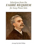 Cover: Selections from the Faure Requiem for Easy Piano Solo - A. J. Cornell Publications