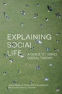 Cover: Explaining Social Life - Red Globe Press