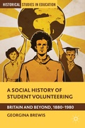 Cover: A Social History of Student Volunteering - Palgrave MacMillan