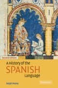 Cover: A History of the Spanish Language - Cambridge University Press