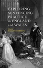 Cover: Exploring Sentencing Practice in England and Wales - Palgrave Macmillan