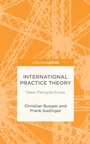 Cover: International Practice Theory - Palgrave Pivot