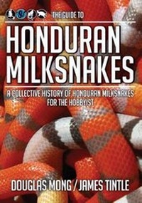 Abbildung von: The Guide to Honduran Milksnakes - Coldblooded Publishing