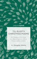 Cover: T.S. Eliot's Christmas Poems - Palgrave Pivot