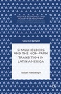 Cover: Smallholders and the Non-Farm Transition in Latin America - Palgrave Pivot