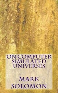 Enlarge image Cover: On Computer Simulated Universes - Lithp Preth