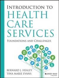 Enlarge image Cover: Introduction to Health Care Services: Foundations and Challenges - Jossey-Bass