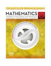 Enlarge image Cover: Mathematics: Journey from Basic Mathematics Through Intermediate Algebra - Cengage Learning, Inc