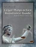 Cover: Kevin Gibson's Legal Malpractice Avoidance Guide - Lulu.com