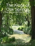 Cover: The Kings of Oak Springs: The Arrival Months In 1876 Vol 1 - Lulu.com