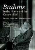 Cover: Brahms in the Home and the Concert Hall - Cambridge University Press