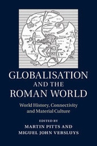 Enlarge image Cover: Globalisation and the Roman World - Cambridge University Press