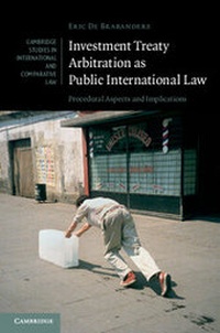 Abbildung von: Investment Treaty Arbitration as Public International Law - Cambridge University Press