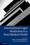 Cover: International Legal Positivism in a Post-Modern World - Cambridge University Press