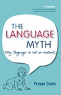 Cover: The Language Myth - Cambridge University Press
