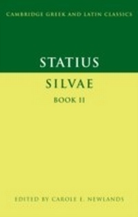 Enlarge image Cover: Statius: Silvae Book II - Cambridge University Press